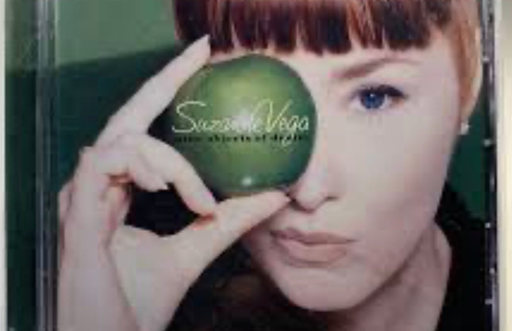 Only CDs Is Sounding Like These # 1: Suzanne Vega, Nine Objects of