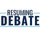 Resuming Debate