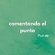 Comentando el punto