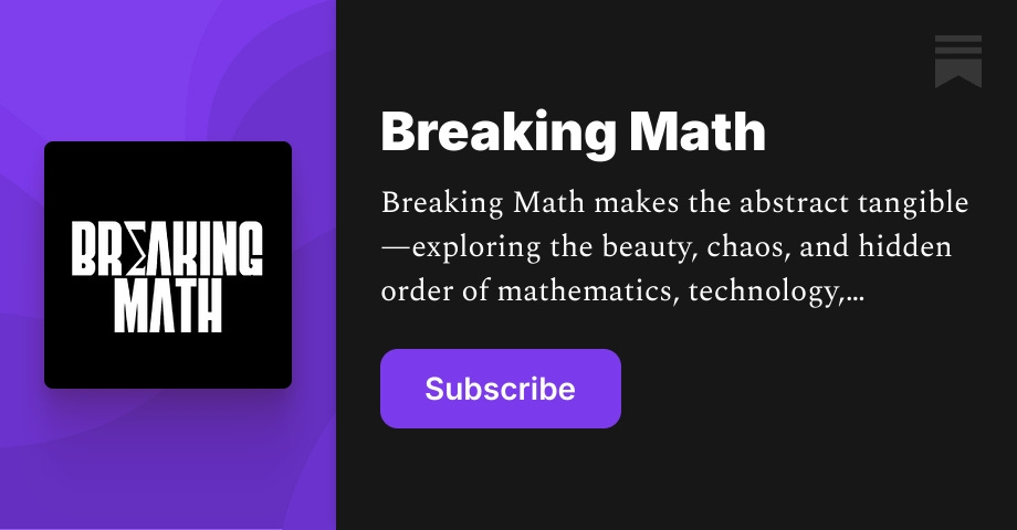 Breaking Math | Substack