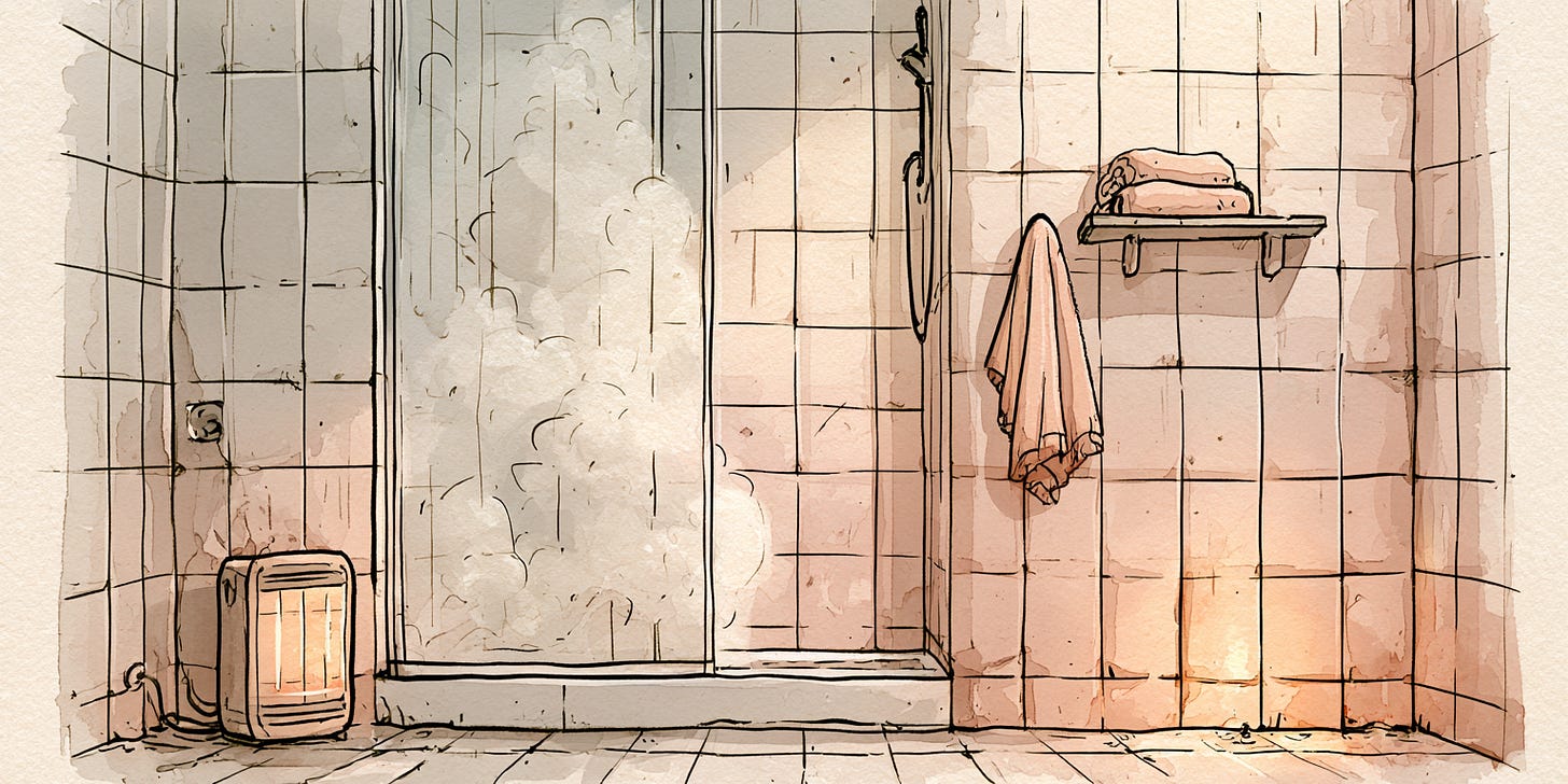Watercolour and ink illustration of a clean, modern bathroom. Steam rises behind a glass shower screen, a towel hangs beside a small shelf, and a portable heater glows gently on the tiled floor. The room is warm and ready. Nobody is in it yet.