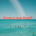From Love Itself