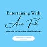 Entertaining with Annie Falk