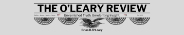 The O'Leary Review with Brian D. O'Leary