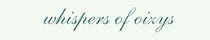 whispers of oizys
