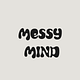 Messy Mind