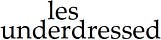 les underdressed