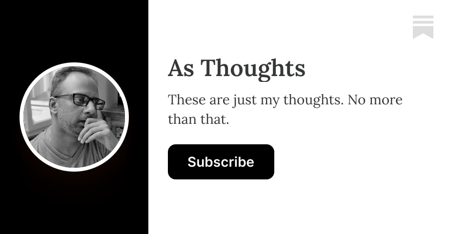 As Thoughts | Anand | Substack