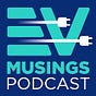 The EV Musings Podcast's avatar