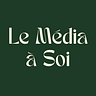 Le Média à Soi