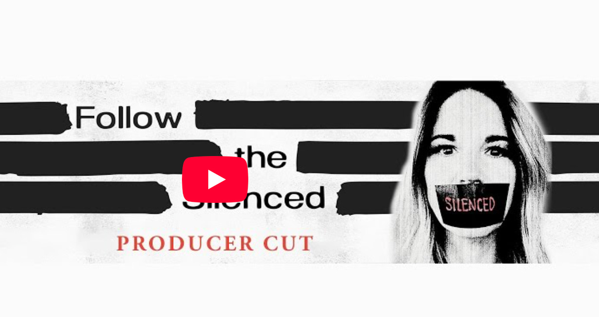 FOLLOW THE SILENCED WORLD PREMIERE (*FULL FILM*)