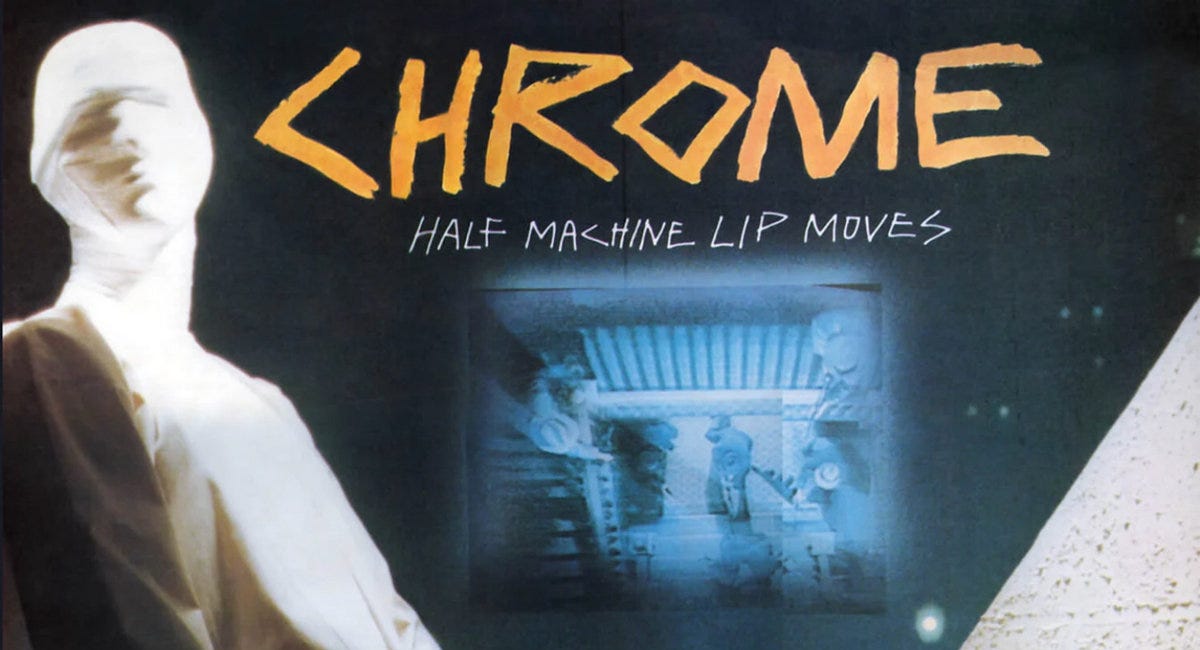 Subclássicos: CHROME — Half Machine Lip Moves (1979)