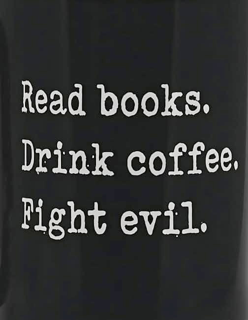 THE SCROLL: Read Books. Drink Coffee. Fight Evil. 