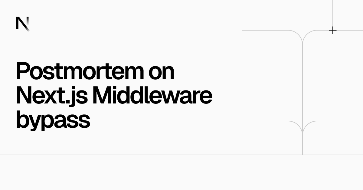 Postmortem on Next.js Middleware bypass