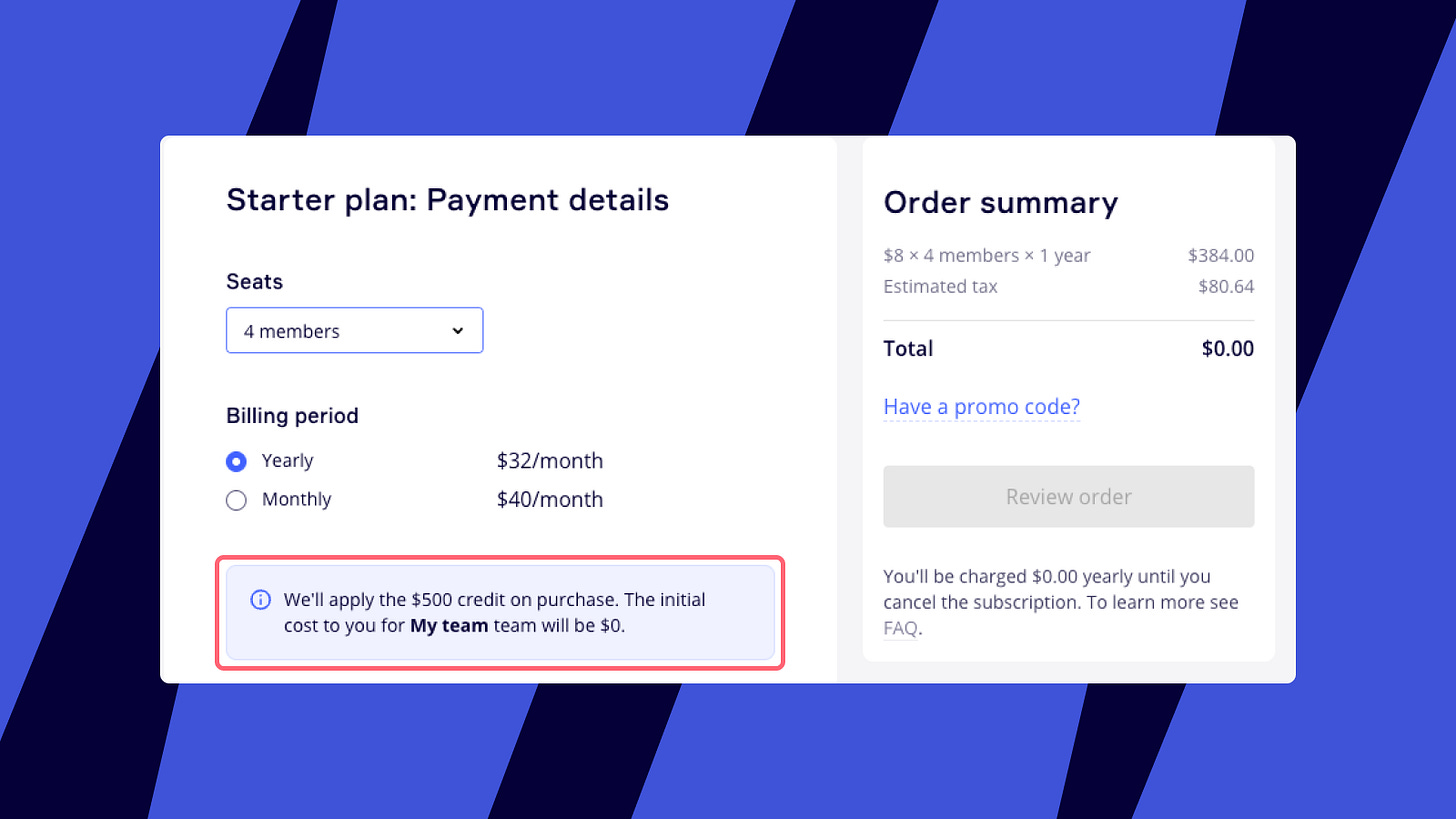 Example of a startup SaaS program applying $500 in credits to reduce team subscription costs to zero. Example of a startup SaaS program applying $500 in credits to reduce team subscription costs to zero.