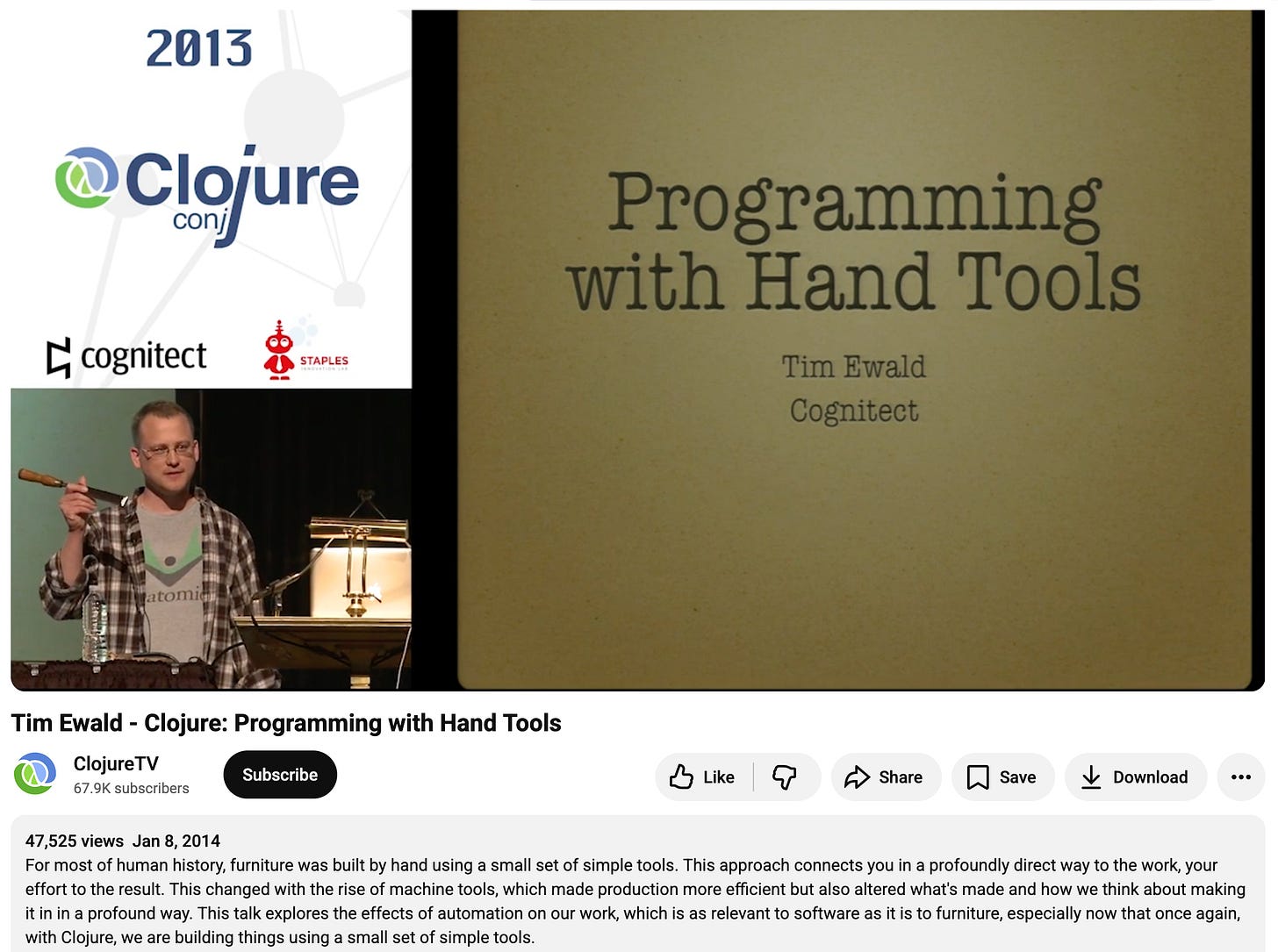 Tim Ewald’s “Clojure: Programming with Hand Tools” talk at Clojure/conj 2013 — Ewald onstage holding a chisel beside a slide reading “Programming with Hand Tools.”