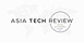 Asia Tech Review