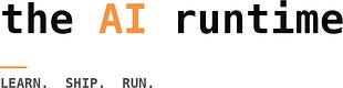The AI Runtime