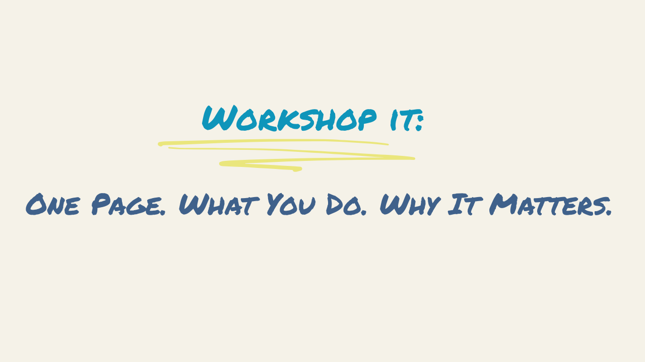 One Page. What You Do. Why It Matters.