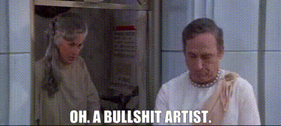 Image of Oh. A bullshit artist.