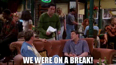Animated GIF from the TV show Friends [S04E01], showing Ross in the Central Perk café, shouting, 'We were on a break!' at Chandler and Joey.