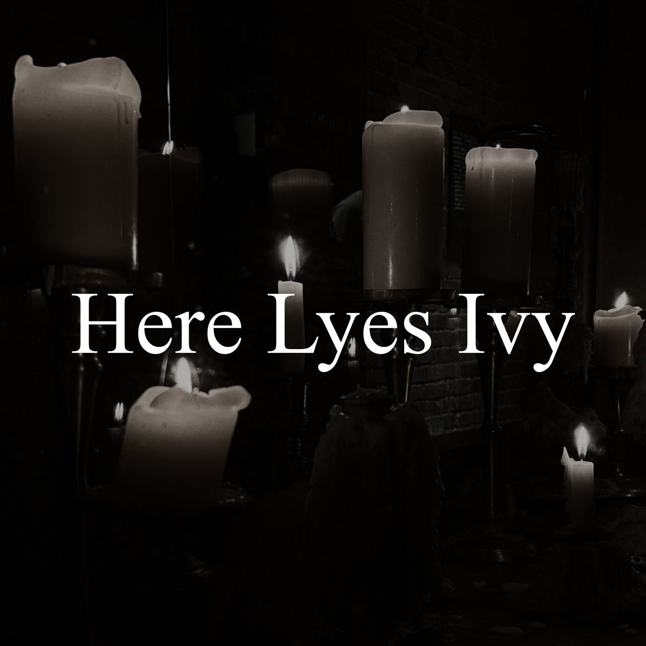 Here Lyes Ivy