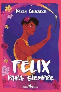 Felix ever after de Kacen Callender