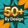 50+ By Design