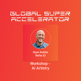 GSA | AI for Startups | Workshop with Ryan Kohler