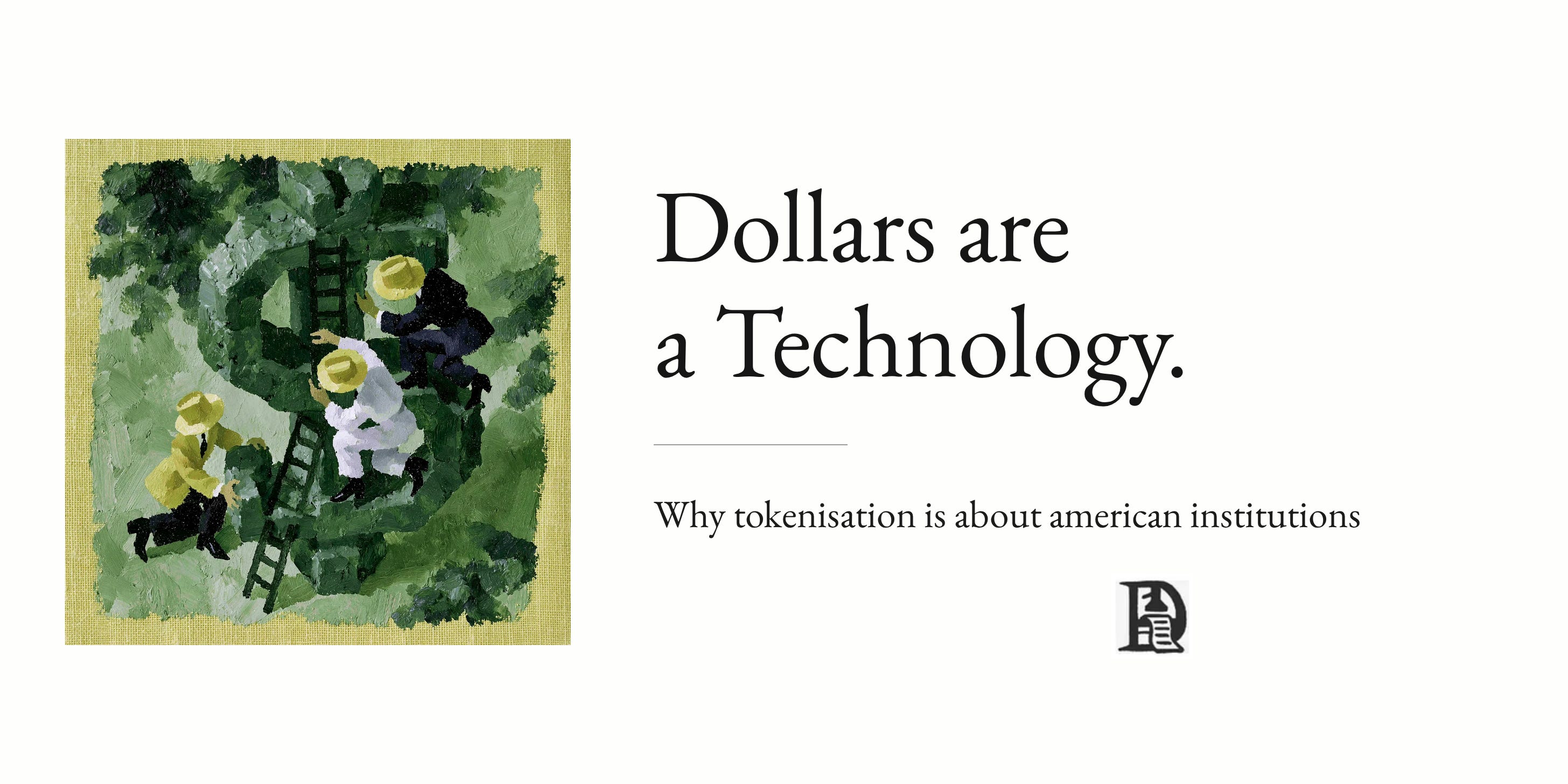 Dollars Are a Technology