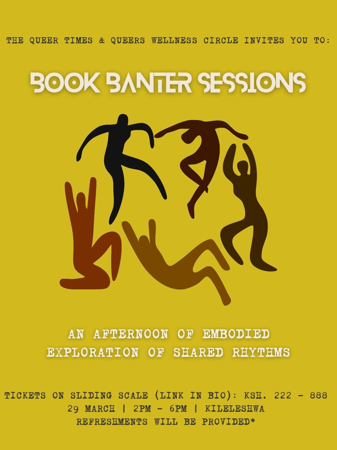 Bright yellow poster for “Book Banter Sessions” by The Queer Times & Queers Wellness Circle, featuring abstract dancing human figures. The event is an afternoon of embodied exploration of shared rhythms. Happening March 29, 2–6PM in Kileleshwa, with tickets on a sliding scale (KSh 222–888). Refreshments will be provided.