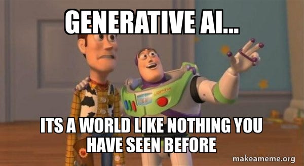 Generative aI... its a world like nothing you have seen before - Buzz and  Woody (Toy Story) Meme Meme Generator