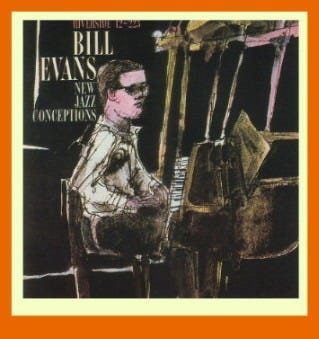 Bill Evans - New Jazz Conceptions - Riverside 12-223 [OJCCD-025-2]