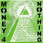 Money 4 Nothing's avatar