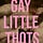 gay little th0ts