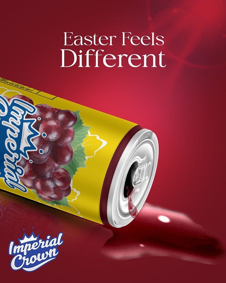 Imperial Crown's Easter ad. The copy reads "Easter feels different". There is a badly designed image of a spilt can of Imperial Crown