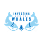 Investing with the Whales Podcast