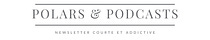 Polars & Podcasts