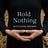 Hold Nothing