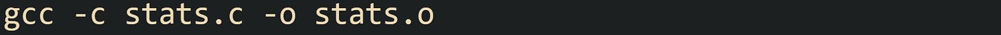 gcc -c stats.c -o stats.o