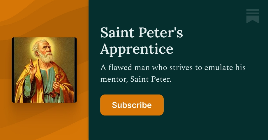 Saint Peter's Apprentice | Substack