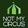 Not My Circus
