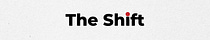 The Shift