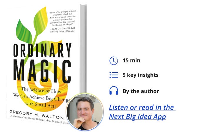 Ordinary Magic Gregory Walton Next Big Idea Club Book Bite