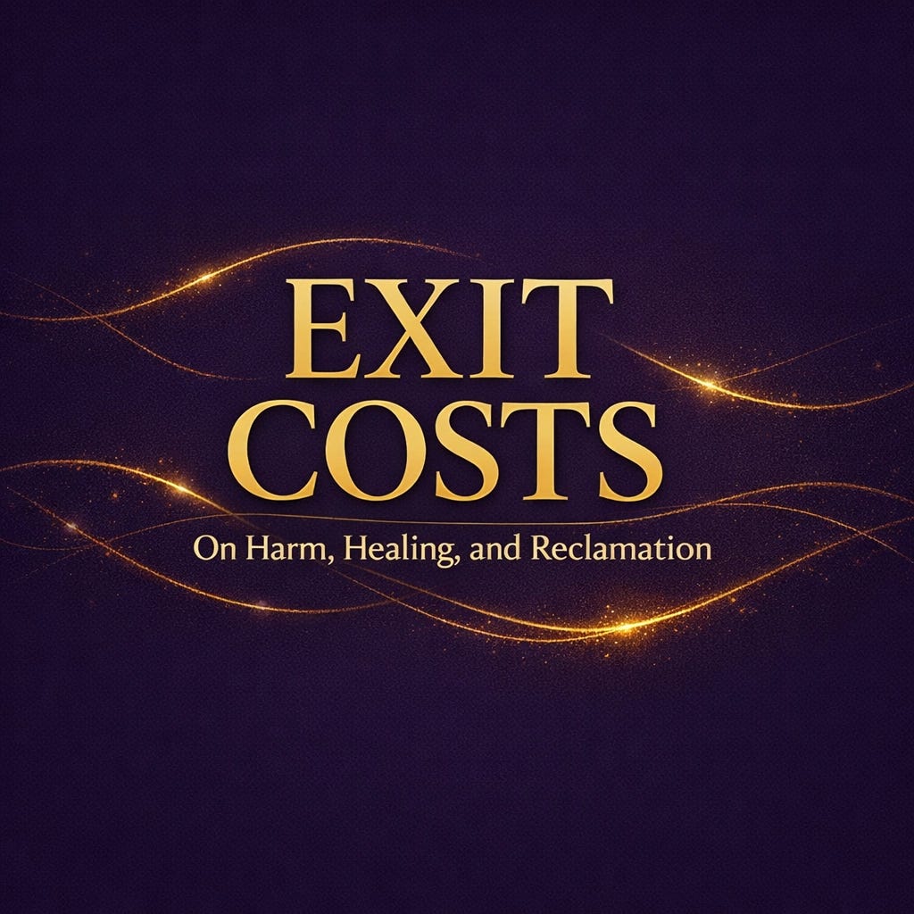 Exit Costs: Coercive Harm, Healing, and Reclamation