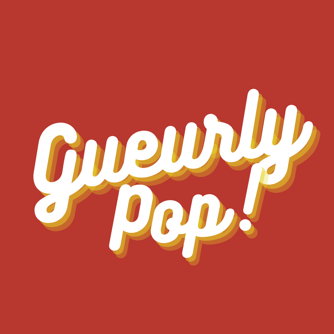 Gueurly Pop!