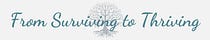 From Surviving to Thriving