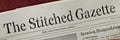 The Stitched Gazette