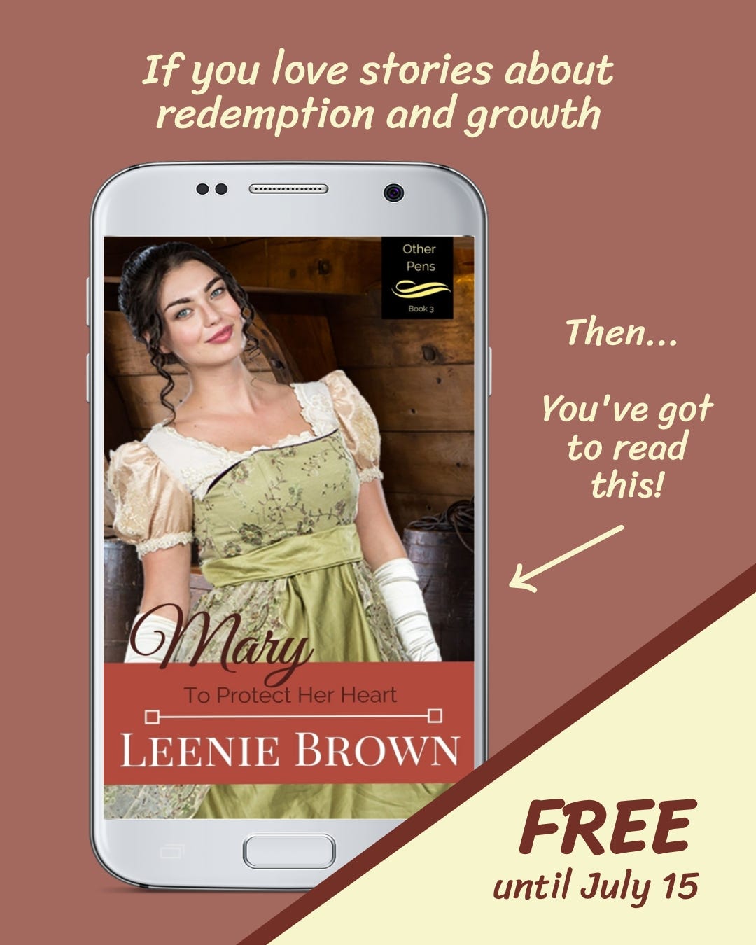 Graphic of the book cover for Mary: To Protect Her Heart with the caption, "If you love stories about redemption and growth, then you've got to read this!" Free until July 15