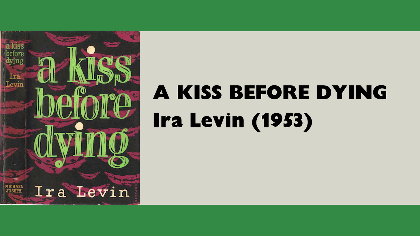 A Kiss Before Dying by Ira Levin